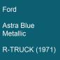 Preview: Ford, Astra Blue Metallic, R-TRUCK (1971).